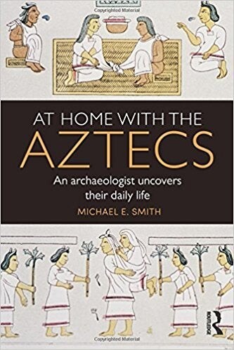 At Home with the Aztecs book cover