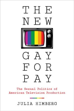 Cover of The New Gay for Pay by Julia Himberg