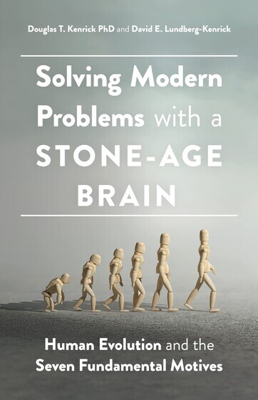 Cover of "Solving Modern Problems With a Stone-Age Brain"