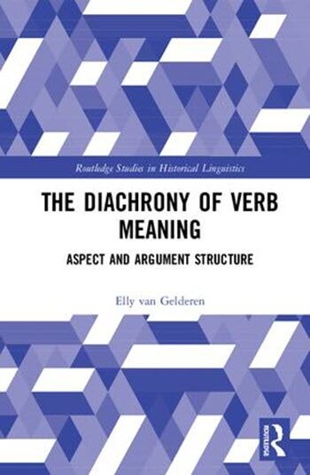 Cover of The Diachrony of Verb Meaning by Elly van Gelderen