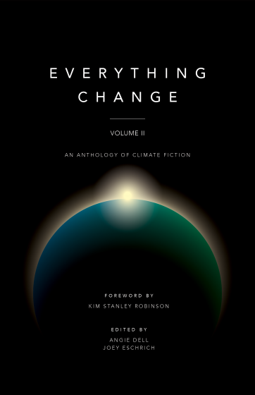 Cover of Everything Change, Volume II, an illustration sunlight peeking over the curve of the Earth, viewed from space, against a black background