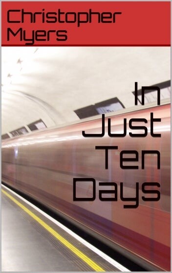 Book cover for "In Just Ten Days' with speeding subway car