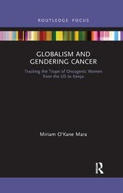 Book cover for "Globalism and Gendering Cancer"