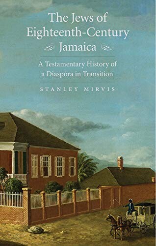 The Jews of Eighteenth-Century Jamaica book cover