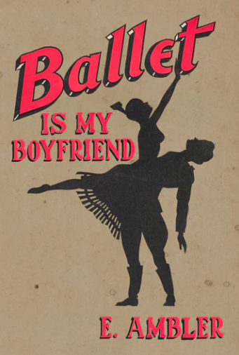 Ballet is my boyfriend book cover