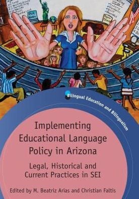 Cover of Implementing Educational Language Policy in Arizona