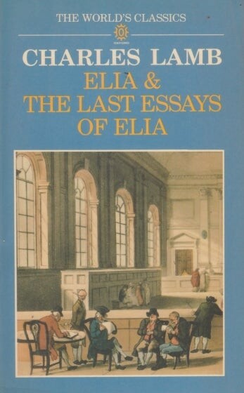 Cover of Elia and the Last Essays of Elia edited by Jonathan Bate