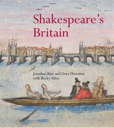 Cover of Shakespeare's Britain co-written by Jonathan Bate