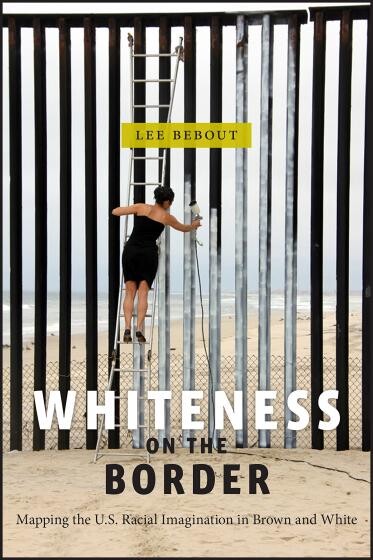 Cover of Whiteness on the Border by Lee Bebout