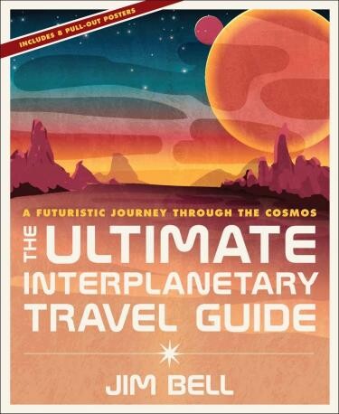 Cover of The Ultimate Interplanetary Travel Guide