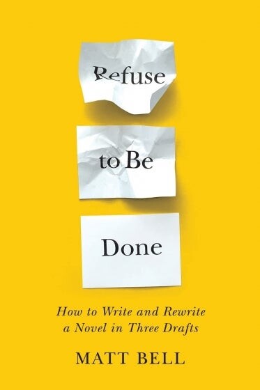 Cover of Refuse to Be Done by Matt Bell