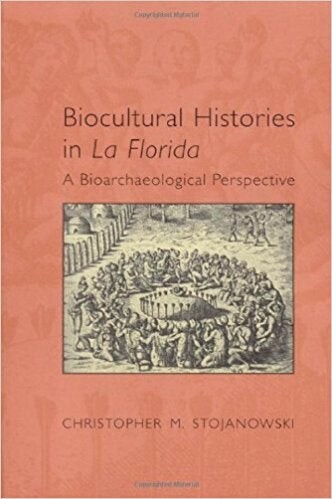 Biocultural Histories in La Florida book cover image