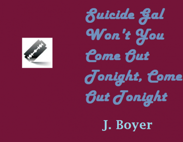 Cover of "Suicide Gal, Won't You Come Out Tonight,  Come Out Tonight" featuring a purple background and an image of a razor