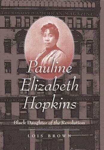 Cover of "Pauline Elizabeth Hopkins" by Lois Brown featuring Hopkins' portrait against a building front