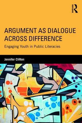 Cover of Argument as Dialogue across Difference by Jennifer Clifton