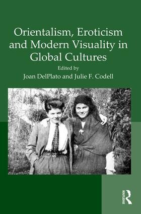 Orientalism, Eroticism & Modern Visuality in Global Cultures book cover