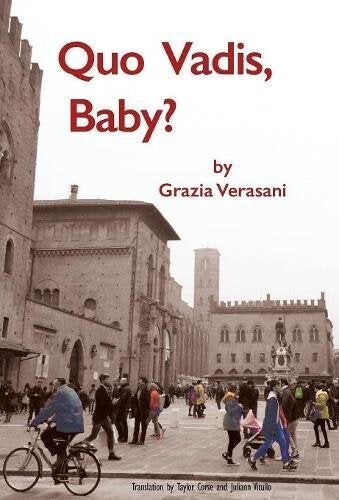 Cover of Quo Vadis, Baby? translated by Taylor Corse and Juliann Vitullo