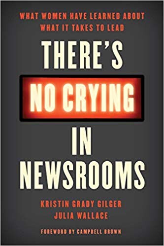 There's No Crying in Newsrooms book cover