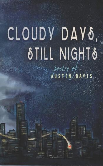 Cover of Cloudy Days, Still Nights by Austin Davis