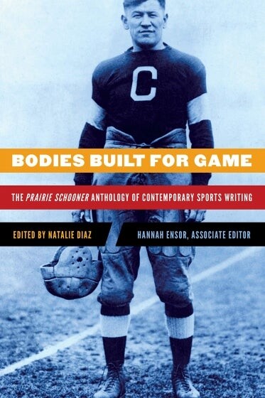 Cover of Bodies Built for Game edited by Natalie Diaz