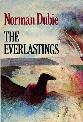Cover of The Everlastings by Norman Dubie