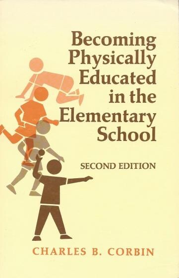 Book cover of "Becoming Physically Educated in the Elementary School"