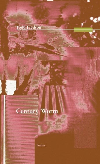 Cover of Century Worm by Todd Fredson