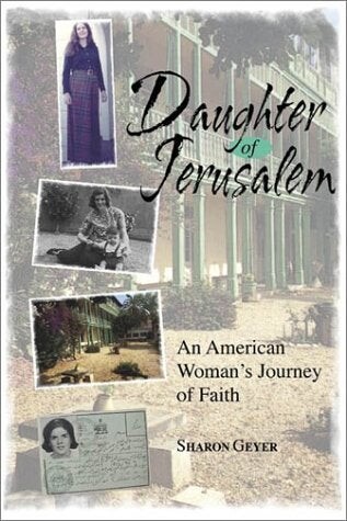 Cover of "Daughter Of Jerusalem" featuring photos from Sharon Geyer's life