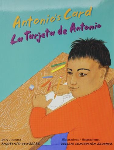 Cover of "Antonio's Card / La Tarjeta de Antonio" featuring an illustration of a boy drawing
