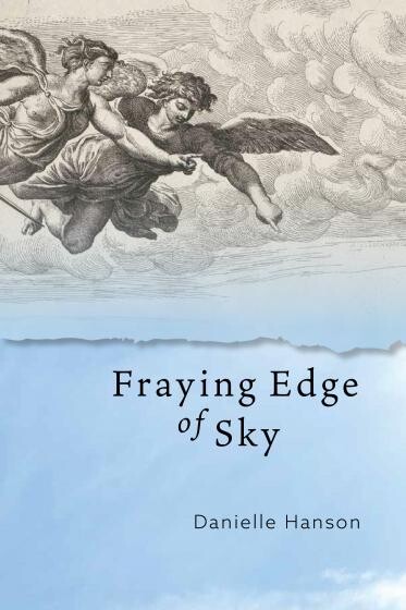 Cover of Fraying Edge of Sky by Danielle Hanson