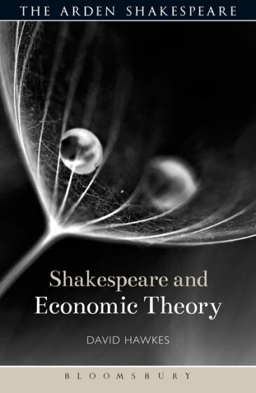Cover of Shakespeare and Economic Theory by David Hawkes