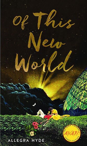 Cover of Of This New World by Allegra Hyde