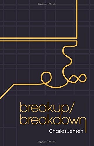 Cover of Breakup/Breakdown by Charles Jensen