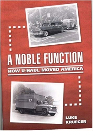 Cover of "A Noble Function" featuring images of vintage U-Haul trucks and trailers