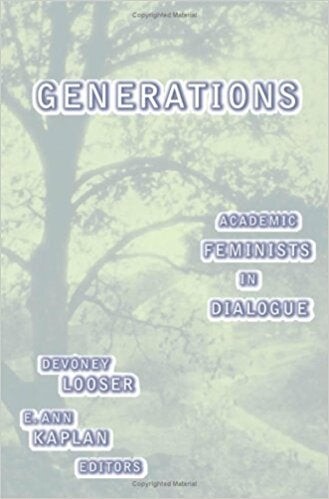 Cover of Generations: Academic Feminists In Dialogue