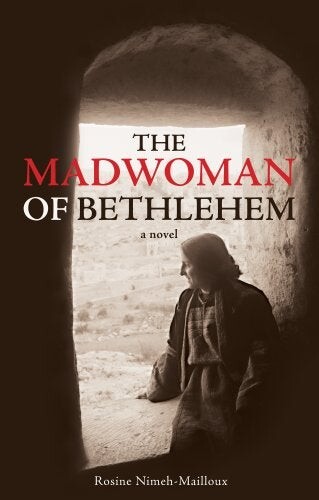 Cover of "The Madwoman of Bethlehem" featuring a woman staring out of a large stone window