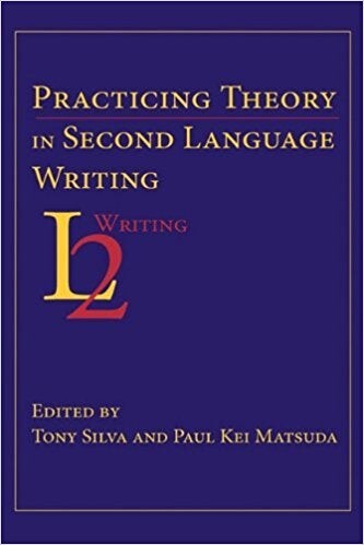Cover of Practicing Theory in Second Language Writing