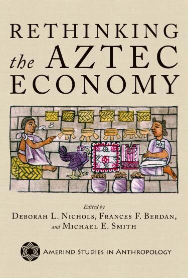 Rethinking the Aztec Economy book cover