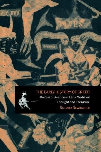 Cover of "The Early History of Greed" featuring medieval illustrations of men and beasts