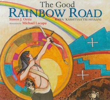 Cover of "The Good Rainbow Road" featuring a man shooting a bow and arrow under a rainbow