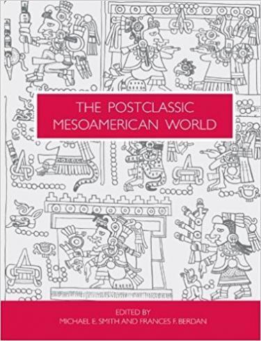 The Postclassic Mesoamerican World book cover image