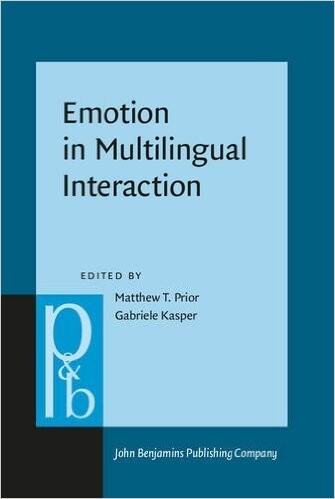 Cover of Emotion in Multilingual Interaction edited by Matthew Prior and Gabriele Kasper