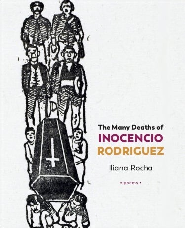 Cover of "The Many Deaths of Inocencio Rodriguez" by Iliana Rocha.