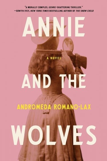 Cover of Annie and the Wolves by Andromeda Romano-Lax