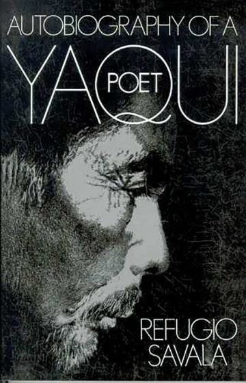 Cover of Autobiography of a Yaqui Poet edited by Kathleen Mullen Sands