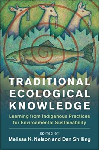 Cover of Traditional Ecological Knowledge edited by Nelson and Shilling with fish and animal design