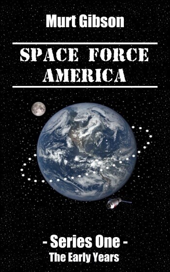 Cover of the book "Space Force America: Series One - Final Edition"