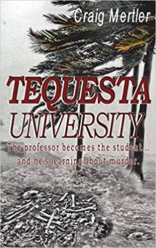 Tequesta University, Mertler