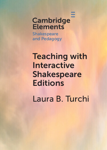 Cover of "Teaching with Interactive Shakespeare Editions"