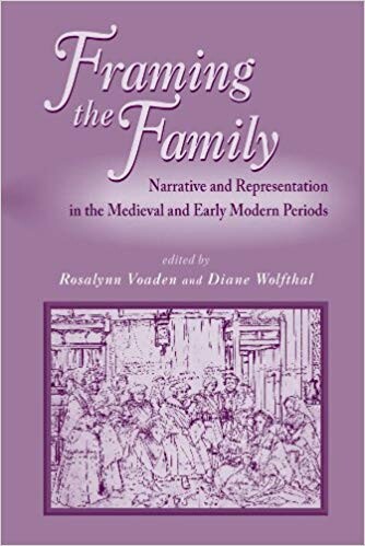 Cover of "Framing The Family" featuring a medieval illustration of women